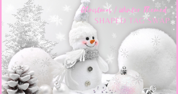 {CHRISTMAS|WINTER} THEMED SHAPED GIFT TAG SWAP – 2022}